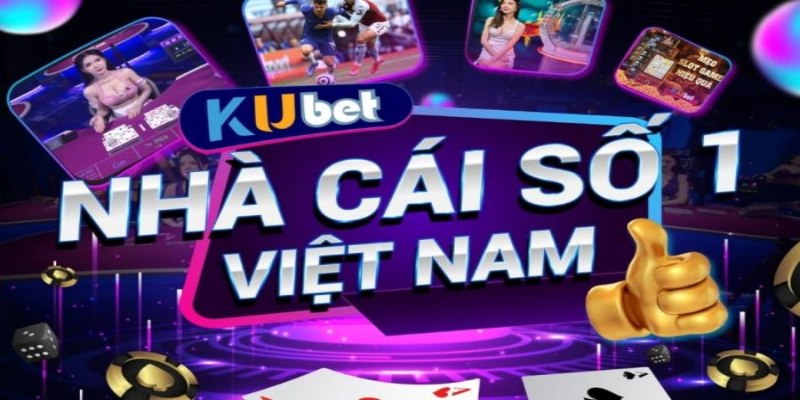 Các điểm mạnh chỉ có tại Kubet