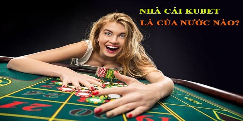 Máy chủ Kubet đặt ở đâu và tại nước nào?